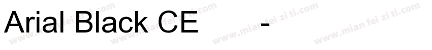 Arial Black CE免费下载字体转换